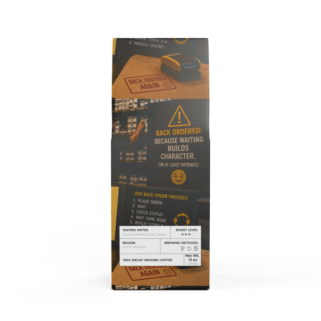Delayed Delivery Medium Roast – Please Hold (Medium Roast)